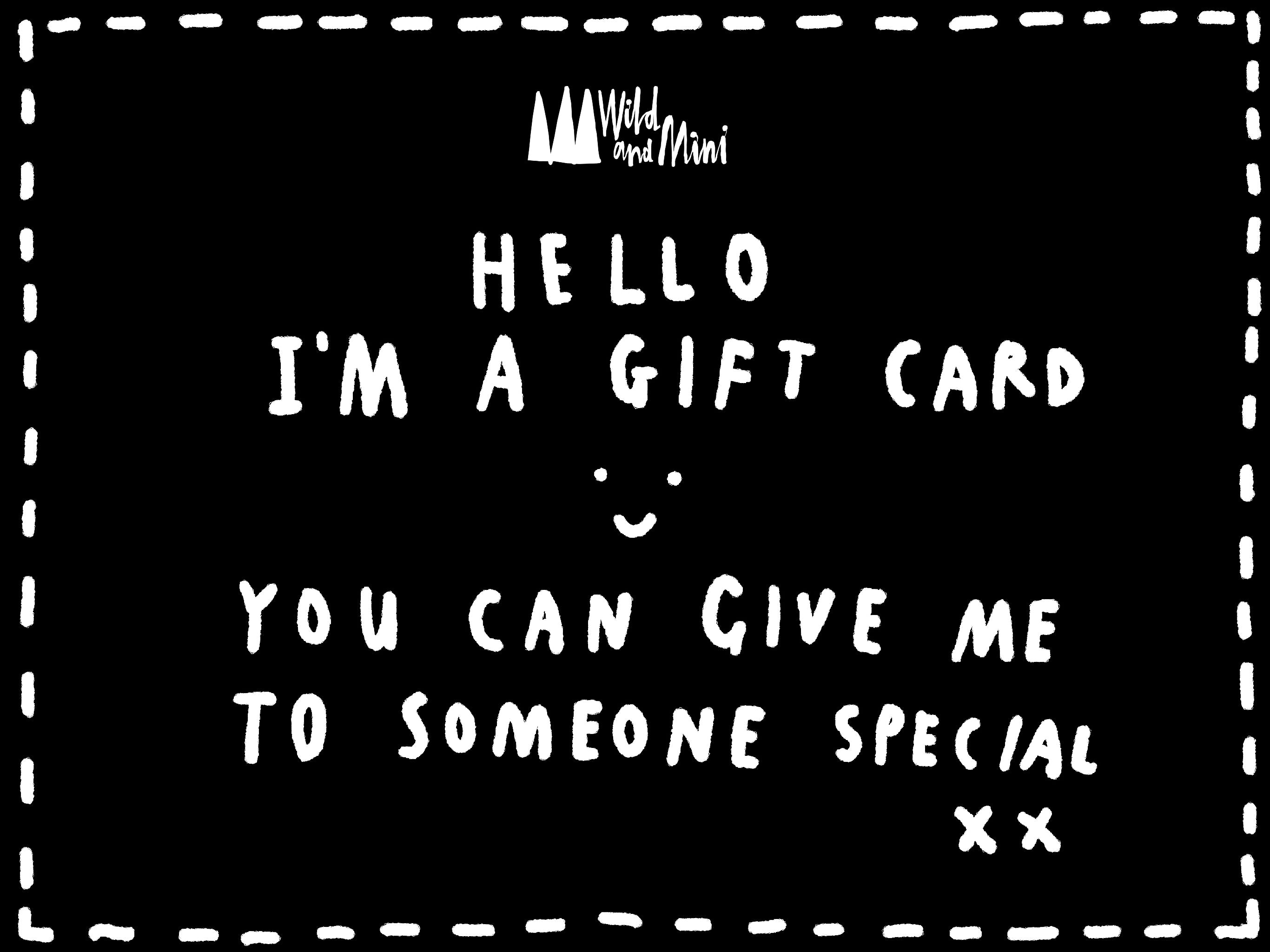 Wild and Mini Gift Card